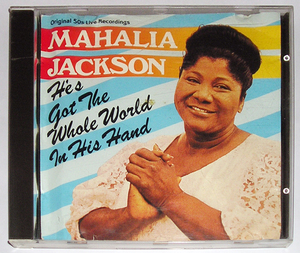 【CD】MAHALIA JACKSON/HE'S GOT THE WHOLE WORLD IN ...
