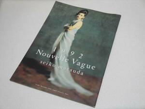 即決 松田聖子/Seiko　tour'92『Nouvelle Vague』パンフ