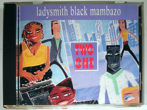 【CD】LADYSMITH BLACK MAMBAZO / TWO WORLDS ONE HEART