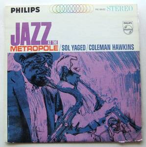 ◆ SOL YAGED - COLEMAN HAWKINS / Jazz at Metropole ◆ Philips PHS 600-022 (color:dg) ◆