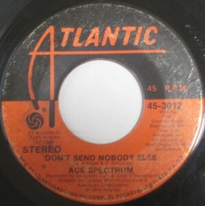 Ace Spectrum - Don't Send Nobody Else ■ soul 45 試聴