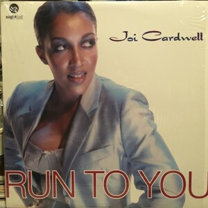 Joi Cardwell / Run To You