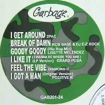 V.A. / GARBAGE (WHITE盤) 2PAC / I GET AROUND * ROB BABE & DJ E-Z ROCK / BREAK OF DAWN YYY19-360-8-12 クラブプレイ 6曲