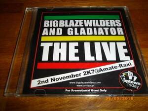 big blazewilders and gladiator the live 2nd november 2k7