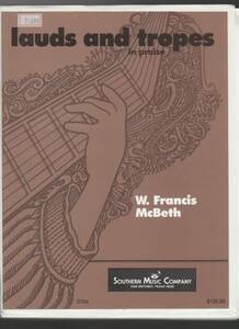 吹奏楽楽譜/W.フランシス・マクベス:LAUDS AND TROPES/試聴可/G5
