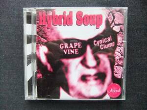 CD オムニバス　　　Hybrid Soup GRAPEVINE＆Cynical Clump