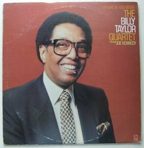 ◆ BILLY TAYLOR Quartet / Where've You Been? ◆ Concord Jazz CJ-145 ◆ B