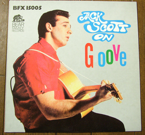 Jack Scott - On Groove - LP/ 60s,ロカビリー,50s,Flakey John,The Road Keeps Winding,Wiggle On Out,Tall Tales,BEAR FAMILY RECORDS