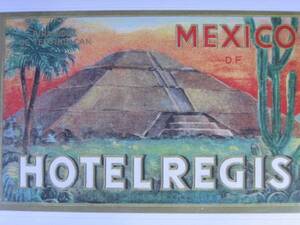 ▽▼60704▼▽＜LE*トラベルステッカー＞SUNNY CLIMES*HOTEL REGIS MEXICO