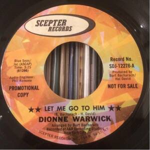 DIONNE WARWICK US Promo 7inch LET ME GO TO HIM