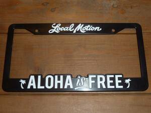 ローカルモーション Local Motion LocalMotion ナンバーフレーム ライセンススレーム ハワイ Fatlace illest in4mation Hilife udown ⑪