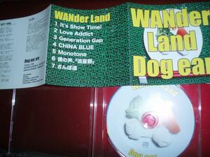 Dog ear.　WANder Land