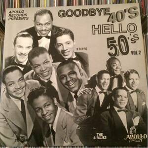 GOODBYE 40'S HELLO 50'S VOL.2 LP Doo wop ロカビリー