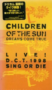 ● ドリームズ・カム・トゥルー DREAMS COME TRUE ( 吉田美和 中村正人 ) [ CHILDREN OF THE SUN ] 未使用 VHS 即決♪