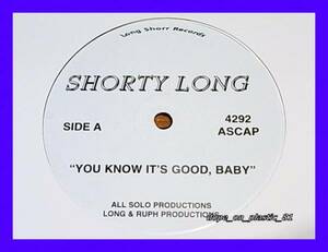 Shorty Long/You Know It's Good Baby/Let's Get At It.../US Original/5点以上で送料無料、10点以上で10%割引!!!/12'