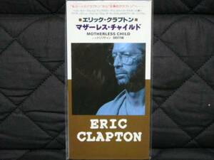 エリック・クラプトン Eric Clapton マザーレス・チャイルド