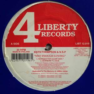 Keith Thompson & N.S.P. - Not Enough Loving / 4 Liberty