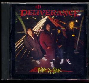 deliverance/what a joke 91 cd orig intense thrash