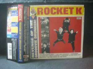 ROCKET K / REVENGE OF THE GROOOVIE DRUNKER ◆CD753