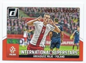 2015 Donruss Soccer A.Milik IS Bronze Press Proof /299