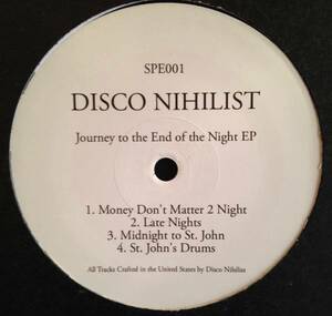 DISCO NIHILIST - Journey To The End Of The Night EP / Late Nights