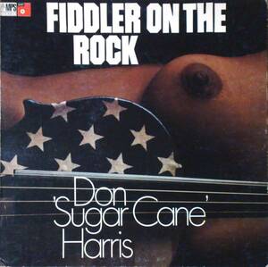 ◆DON 'SUGAR CANE' HARRIS/FIDDLER ON THE ROCK (US LP) -MPS
