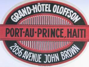 ▽▼56702▼▽＜LE*トラベルステッカー＞EXOTIC DESTINATIONS*GRAND HOTEL OLOFFSON PORT-AU-PRINCE HAITI