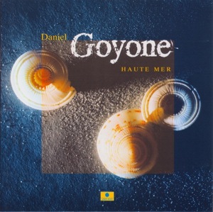 CD Label Bleu 　Haute Mer / Daniel Goyone, David Linx