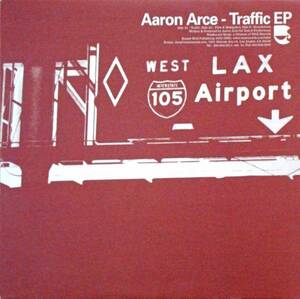 ◆AARON ARCE/TRAFFIC EP -WAX