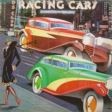 ★特選★RACING CARS/DOWNTOWN TONIGHT'1976UK CHRYSALIS