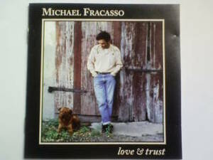 CD MICHAEL FRACASSO love & trust マイケル・フラカッソ