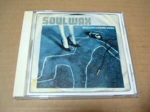 SOULWAX●輸入盤CD:Much Against Everyone's Advice