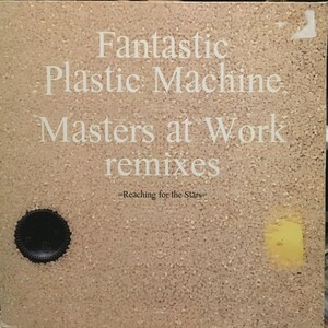 Fantastic Plastic Machine / Reaching For The Stars (Mast