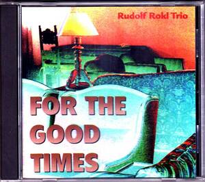 ♪レアピアノトリオ Rudolf Rokl Trio-For The Good Times♪