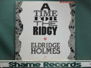  Eldridge Holmes / A Time For The Ridgy/ニューオーリンズDEEP SOUL/5点で送料無料/ LP