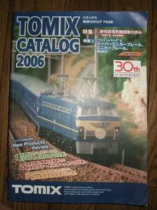 ●TOMIX CATALOG 2006 トミックス総合カタログ7028 C