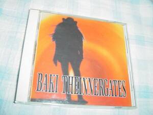 BAKI 「THEINNERGATES」 GASTUNK、DEAD END、X JAPAN関連 オリジナル盤