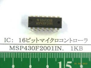 ＩＣ：16ビットマイクロコントローラMSP430F2001IN 20個で1組