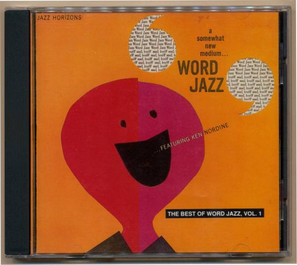 中古CD ケン・ノルディン Ken Nordine ワード・ジャズ The Best Of Word Jazz Vol. 1 元祖トーキン・ジャズ ビート・ジャズ