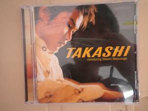 CD☆TAKASHI /松永貴志　