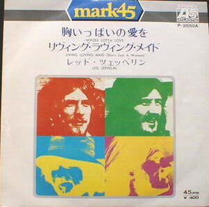 LED ZEPPELIN　胸いっぱいの愛を　7”MARK 45 SERIES