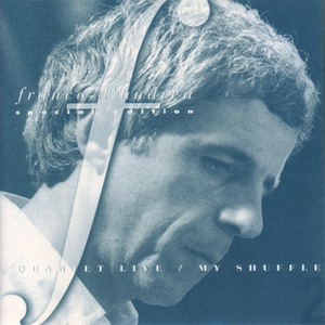 CD Quartet Live / My Shuffle / Franco D'Andrea