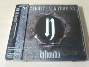 DJ HONDA CD「STRAIGHT TALK FROM NY」●