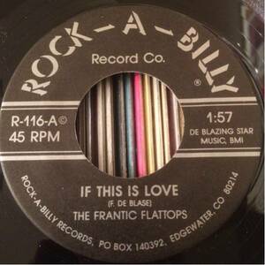 FRANTIC FLATTOPS 7inch IF THIS IS LOVE ロカビリー
