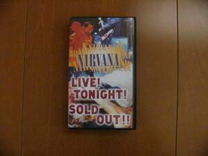 NIRVANA　Live! Tonight! Sold Out!!