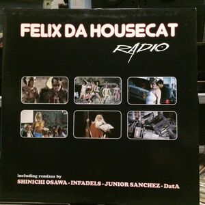 Felix Da Housecat / Radio