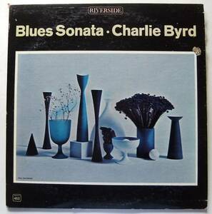 ◆ CHARLIE BYRD / Blues Sonata ◆ Riverside RM-453 (blue:BGP) ◆ V