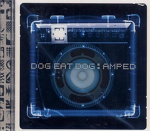 未開封★ ドッグ・イート・ドッグ DOG EAT DOG☆Amped