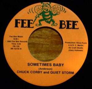 Deep Soul 45 ★★ CHUCK CORBY & QUIET STORM / SOMETIMES BABY（Fee Bee）★★ ソウル 7” シングル盤