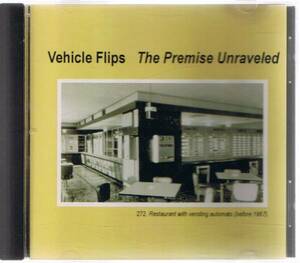 中古 VEHICLE FLIPS 【PREMISE UNRAVELED】 CD